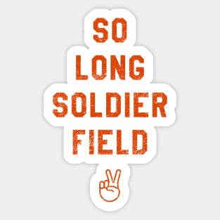 So Long Soldier Field II Sticker